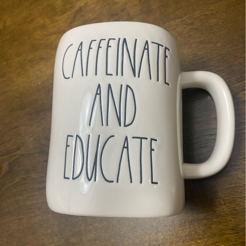 Rae Dunn Caffeinate and Educate mug